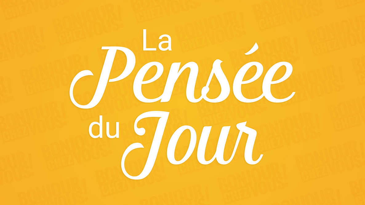 Pensée du jour